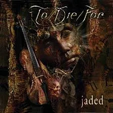 Jaded