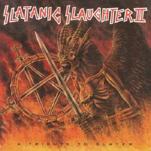 Slatanic slaughter ii (slayer)