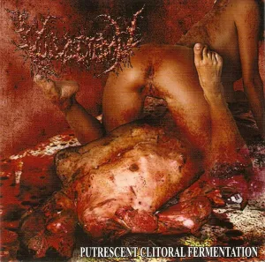 Putrecent clitoral fermentation