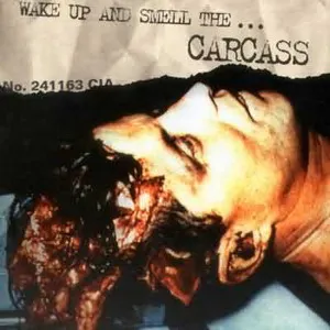 Wake Up And Smell The Carcass