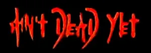 Aint Dead Yet logo